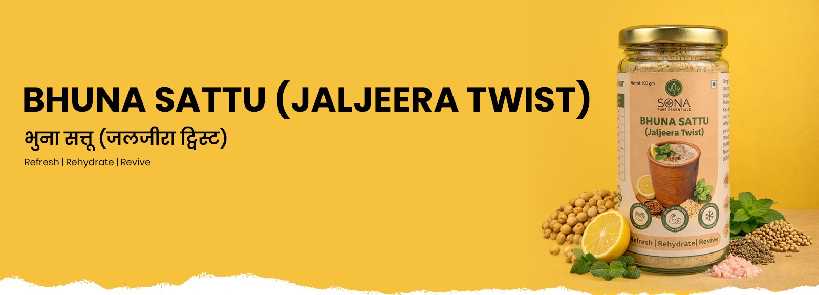 Bhuna Sattu (Jaljeera Twist)